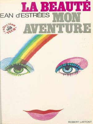 cover image of La beauté, mon aventure